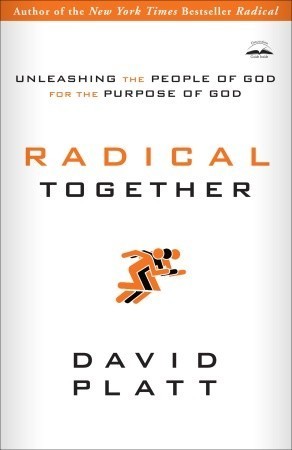 Radical Together (2000) by David Platt