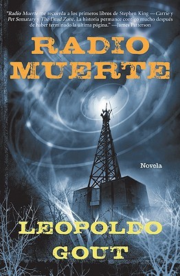 Radio muerte: Novela (2008) by Leopoldo Gout