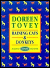 Raining cats and donkeys (1982) by Doreen Tovey