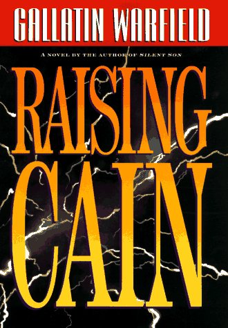 Raising Cain (2009) by Gallatin Warfield