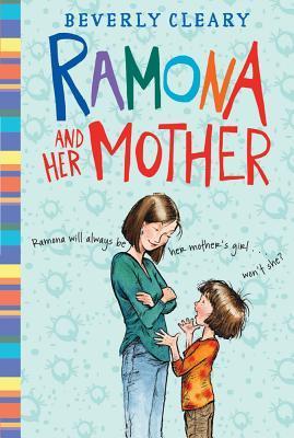 Ramona and Her Mother (2013) by Beverly Cleary