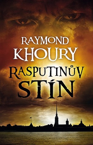 Rasputinův stín (2014) by Raymond Khoury