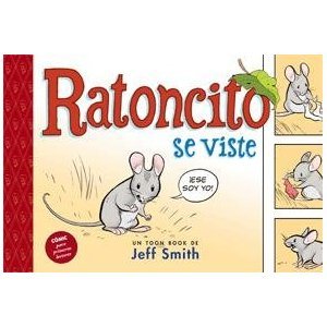 Ratoncito se viste (2011) by Jeff Smith