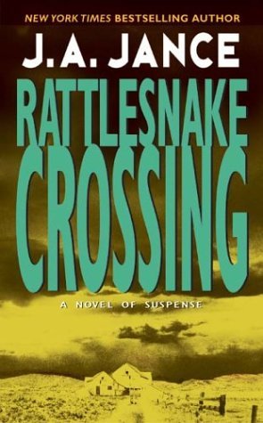 Rattlesnake Crossing (1999) by J.A. Jance