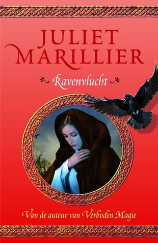 Ravenvlucht (2013) by Juliet Marillier