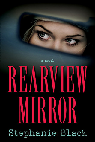 Rearview Mirror (2011) by Stephanie Black