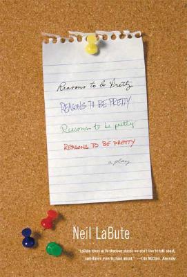 Reasons to Be Pretty (2008) by Neil LaBute