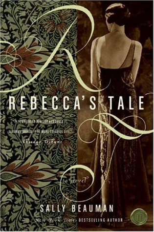 Rebecca's Tale (2007) by Sally Beauman