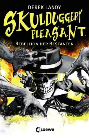 Rebellion der Restanten (2010) by Derek Landy