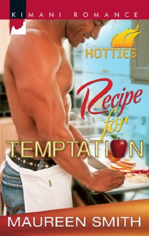 Recipe for Temptation (Mills & Boon Kimani) (2013) by Maureen Smith