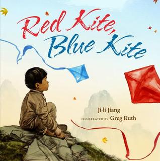 Red Kite, Blue Kite (2013) by Ji-li Jiang