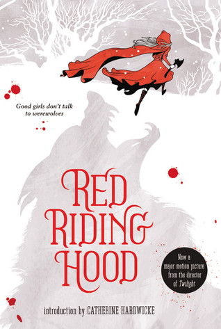 Red Riding Hood (2011) by Sarah Blakley-Cartwright