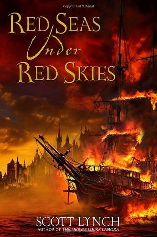 Red Seas Under Red Skies (2007) by Scott Lynch