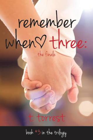 Remember When 3: The Finale (2000) by T. Torrest