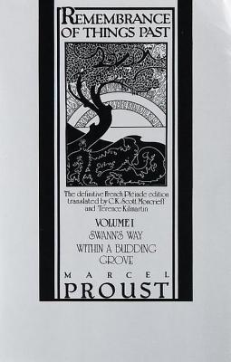Remembrance of Things Past: Volume I - Swann's Way & Within a Budding Grove (1982) by Marcel Proust