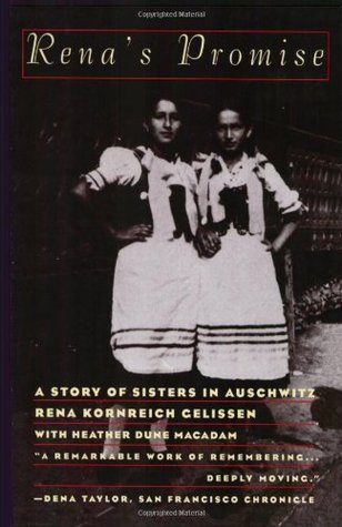 Rena's Promise: A Story of Sisters in Auschwitz (1996) by Rena Kornreich Gelissen