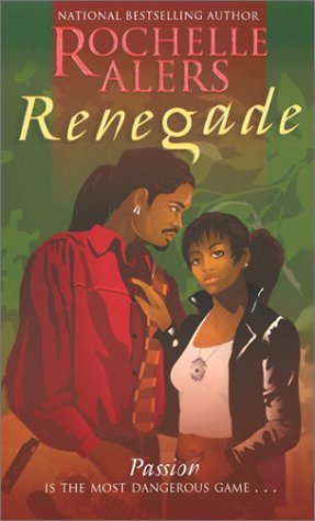 Renegade (2003) by Rochelle Alers