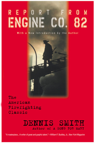 Report from Engine Co. 82 (1999) by Dennis  Smith