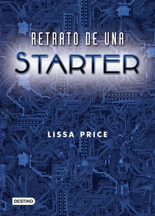 Retratro de una Starter (2000) by Lissa Price