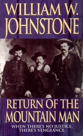 Return of the Mountain Man (2000) by William W. Johnstone