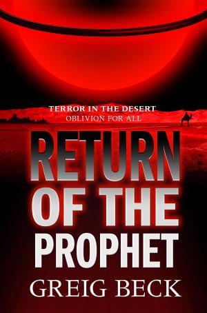 Return of the Prophet (2010) by Greig Beck