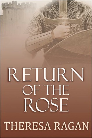 Return of the Rose (2000) by Theresa Ragan