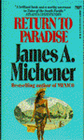 Return to Paradise (1984) by James A. Michener