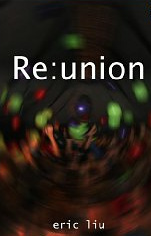 Re:union (2011) by Eric Liu