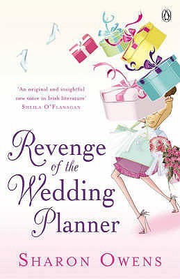 Revenge Of The Wedding Planner (2008) by Sharon Owens