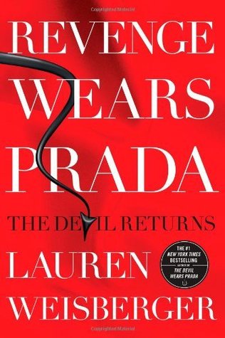 Revenge Wears Prada: The Devil Returns (2013) by Lauren Weisberger