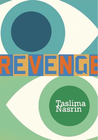 Revenge (2010) by Taslima Nasrin