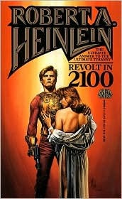Revolt in 2100 (1986) by Robert A. Heinlein