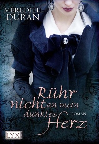 Rühr nicht an mein dunkles Herz (2012)