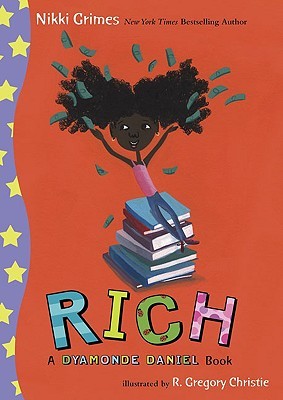 Rich: A Dyamonde Daniel Book (2009) by Nikki Grimes