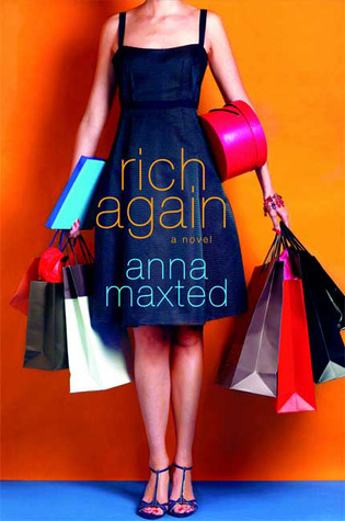 Rich Again (2009) by Anna Maxted