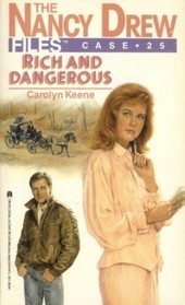 Rich and Dangerous (1989) by Carolyn Keene