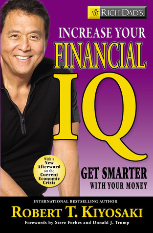 Rich Dad's Increase Your Financial IQ: Get Smarter with Your Money (2008)