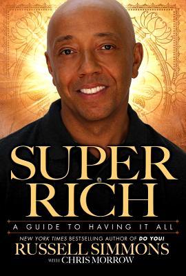 RIch Inside and Out: A Handbook for Life (2010) by Russell Simmons