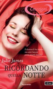 Ricordando quella notte (2014) by Julie James