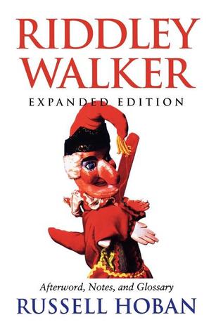 Riddley Walker (1998) by Russell Hoban