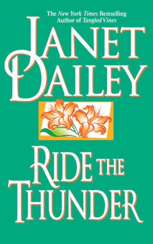 Ride The Thunder (1993) by Janet Dailey
