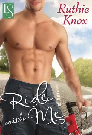Ride with Me (2012) by Ruthie Knox
