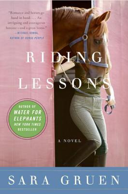 Riding Lessons (2007) by Sara Gruen