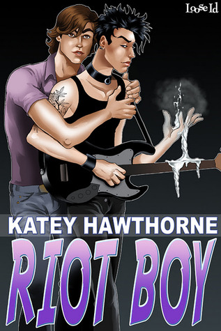 Riot Boy (2011) by Katey Hawthorne