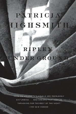 Ripley Under Ground (2008) by Patricia Highsmith