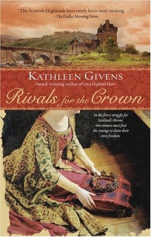Rivals for the Crown (2007) by Kathleen Givens