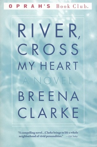 River, Cross My Heart (1999) by Breena Clarke