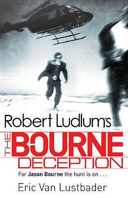 Robert Ludlum's The Bourne Deception (2010) by Eric Van Lustbader