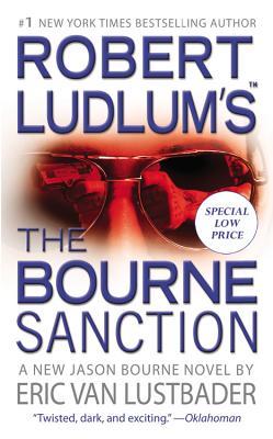 Robert Ludlum's (TM) The Bourne Sanction (2012) by Robert Ludlum