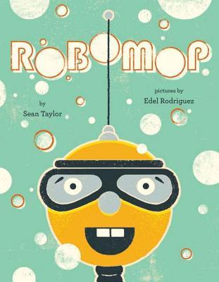 Robomop (2013) by Sean  Taylor